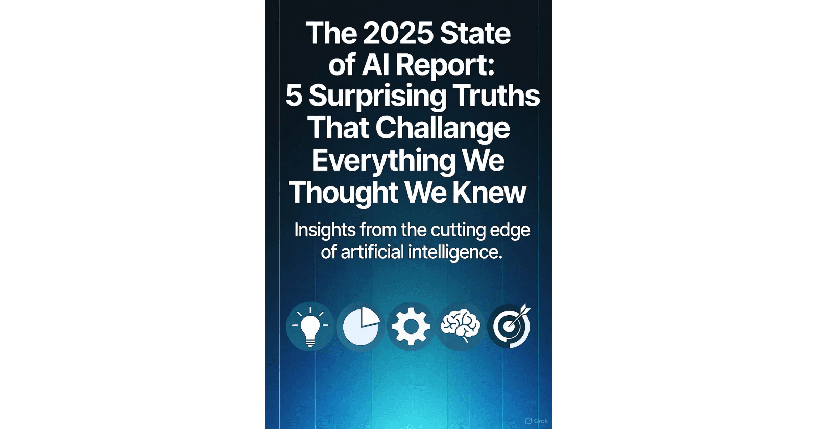 The 2025 State of AI Report: 5 Surprising Truths That Challenge Everything We Thought We Knew